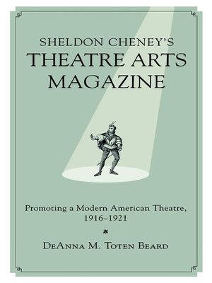 cover image of Sheldon Cheney's Theatre Arts Magazine